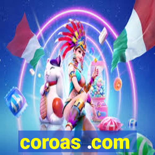 coroas .com